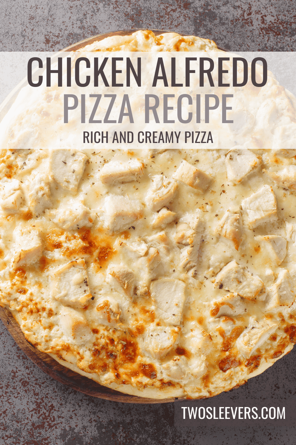 Chicken Alfredo Pizza Recipe Tasty Twist On Traditional Pizza
