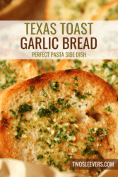 Texas Toast Garlic Bread Pin with text overlay