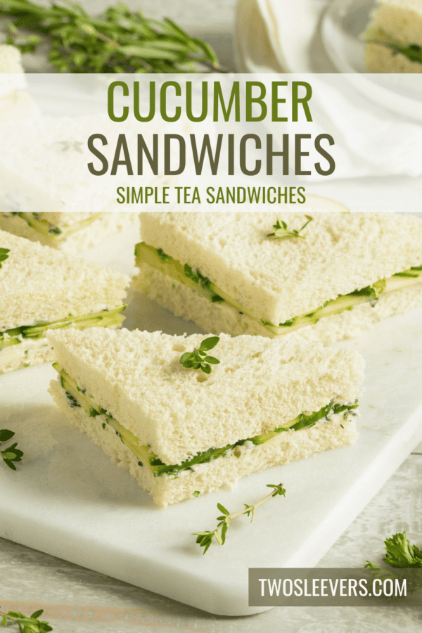 Cucumber Sandwiches Pin with text overlay
