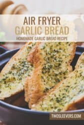 Air Fryer Garlic Bread Pin with text overlay