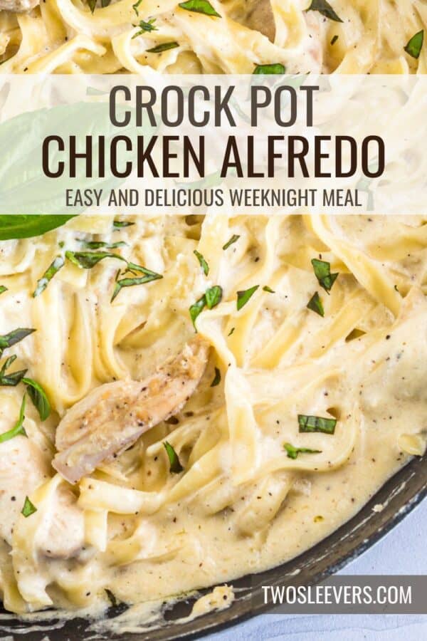 Crock Pot Chicken Alfredo Pin with text overlay