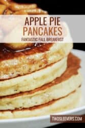 Apple Pie Pancakes | Pancakes With Apple Pie Filling – TwoSleevers