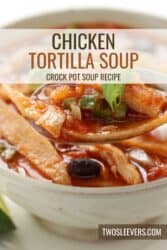 Crock Pot Chicken Tortilla Soup Pin with text overlay