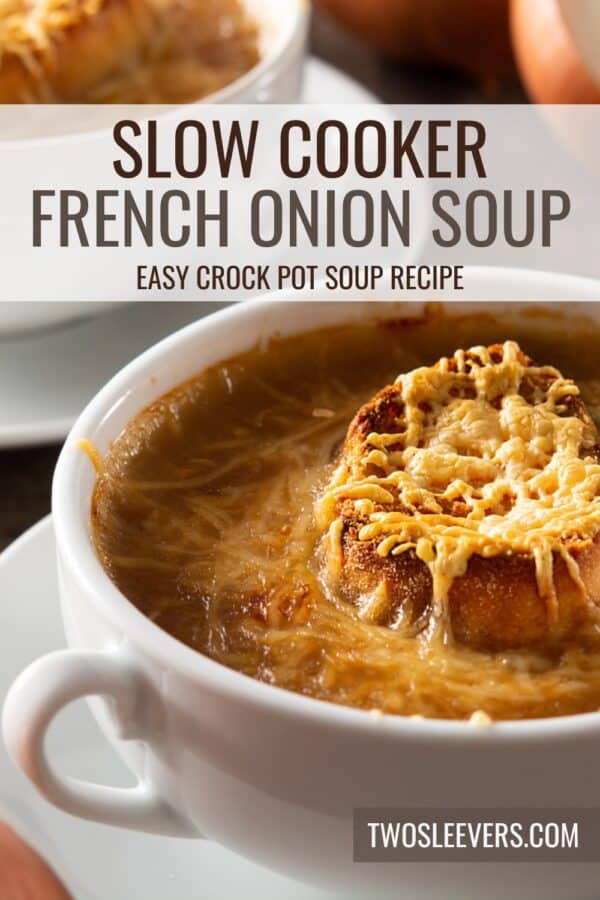 Slow Cooker French Onion Soup Pin with text overlay