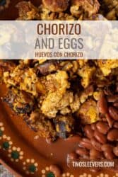 Chorizo And Eggs | Huevos Con Chorizo – TwoSleevers