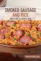 Smoked Sausage And Rice Recipe | Simple Weeknight Meal – TwoSleevers