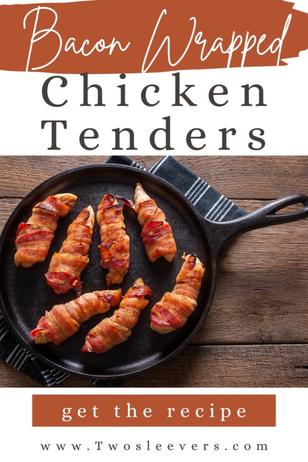 Bacon Wrapped Chicken Tenders Pin with text overlay