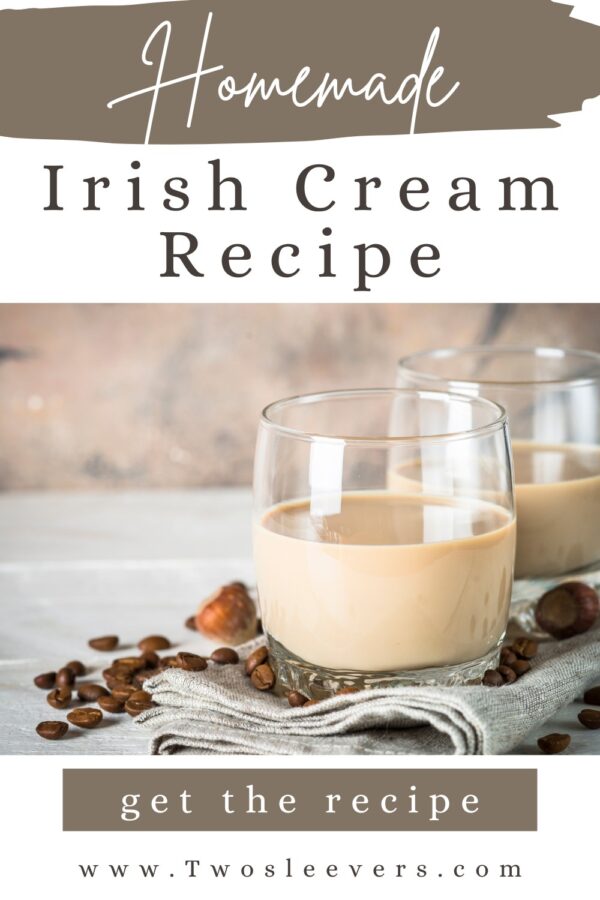 Homemade Irish Cream Recipe Pin with text overlay