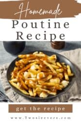 Home made Poutine Recipe | Genuine Canadian Poutine – TwoSleevers