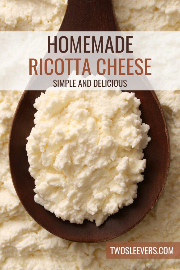 Homemade Ricotta Cheese Pin with text overlay