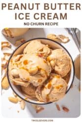 Peanut Butter Ice Cream Recipe | No Churn Ice Cream