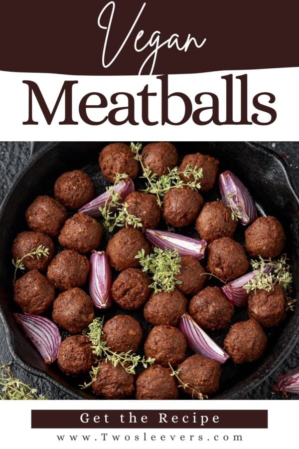 Vegan Meatballs Pin with text overlay