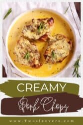 Creamy Pork Chops | One Pan Consolation Meals – TwoSleevers