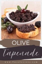 Olive Tapenade Pin with text overlay