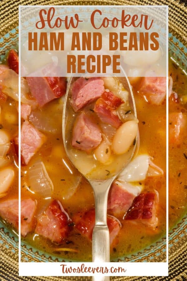 Slow Cooker Ham and Beans Pin with text overlay
