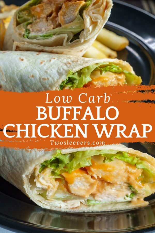 Buffalo Chicken Wrap Pin with text overlay - 4