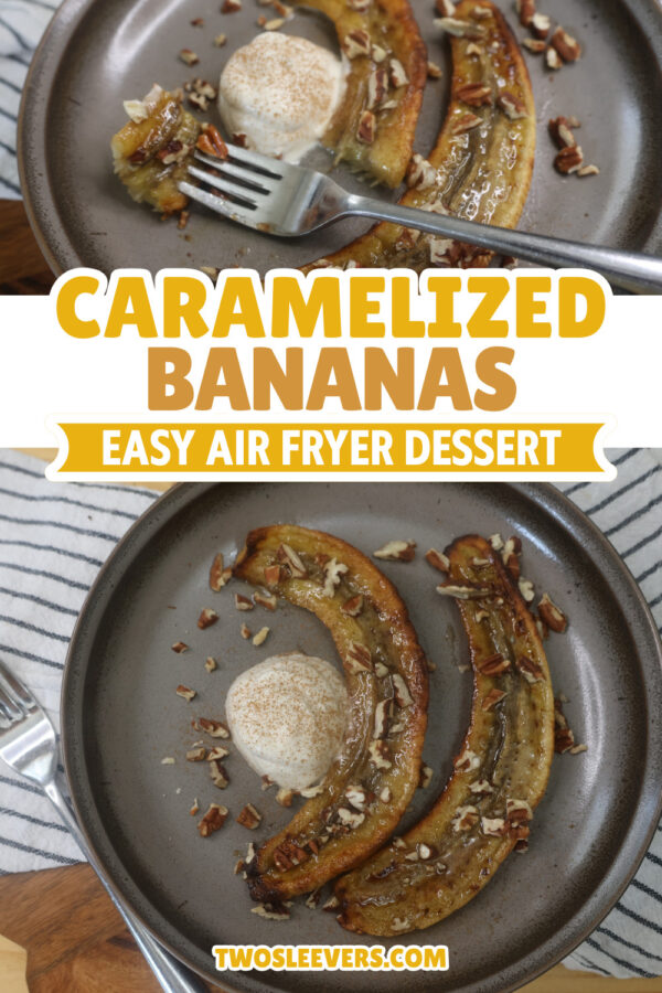 Air Fryer Caramelized Bananas Pin with text overlay
