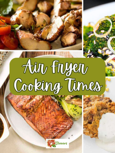 Four part food graphic with text overlay reading "Air Fryer Cooking Times"