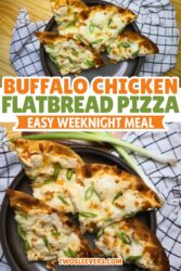 Buffalo Chicken Flatbread Pizza Pin with text overlay