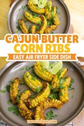 Cajun Butter Corn Ribs Pin with text overlay