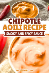 Chipotle Aioli Pin with text overlay