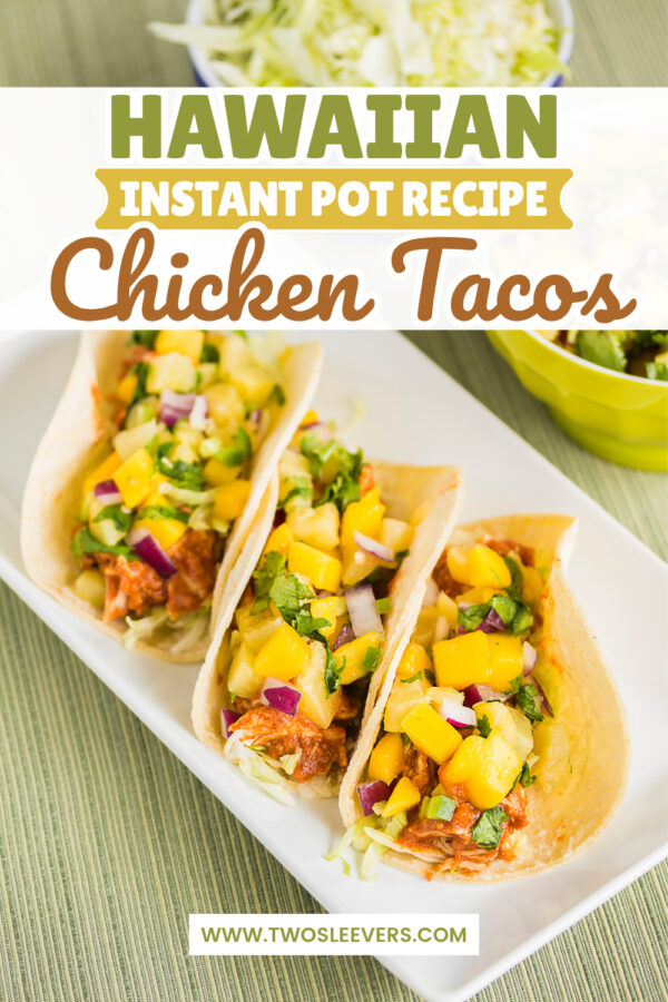 Hawaiian Chicken Tacos Pin with text overlay