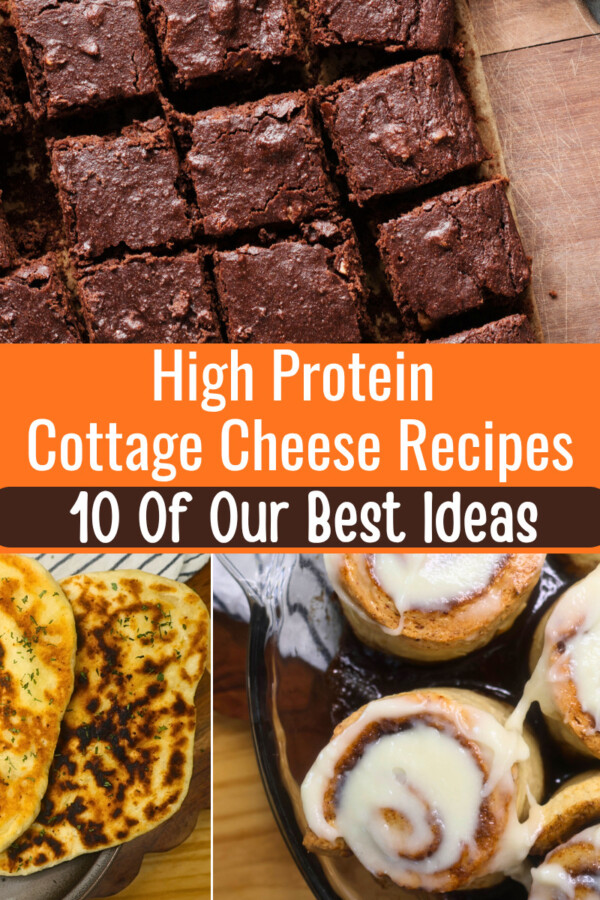 Multipart recipe image grid with text overlay reading "High Protein Cottage Cheese Recipes"