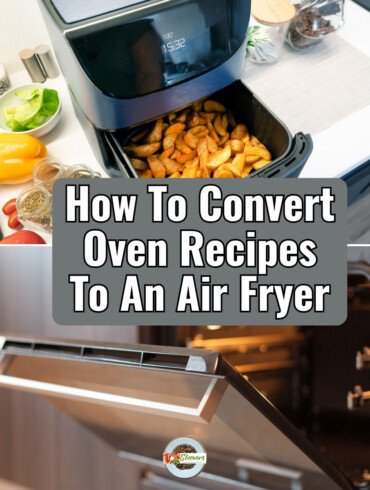 How To Convert Oven Recipes To An Air Fryer over a two part image of an air fryer and an oven