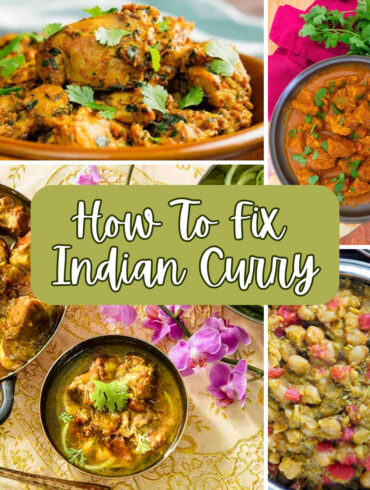 Multi part grid of a variety of curries with text overlay reading "How To Fix Indian Curry"