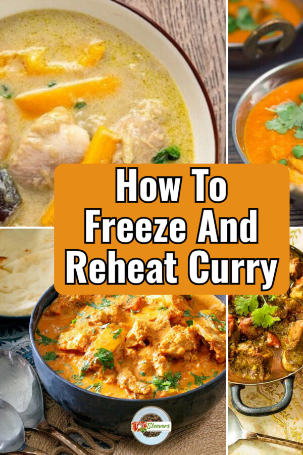 Four part grid with a variety of curries with text overlay reading "How To Freeze and reheat Curry"