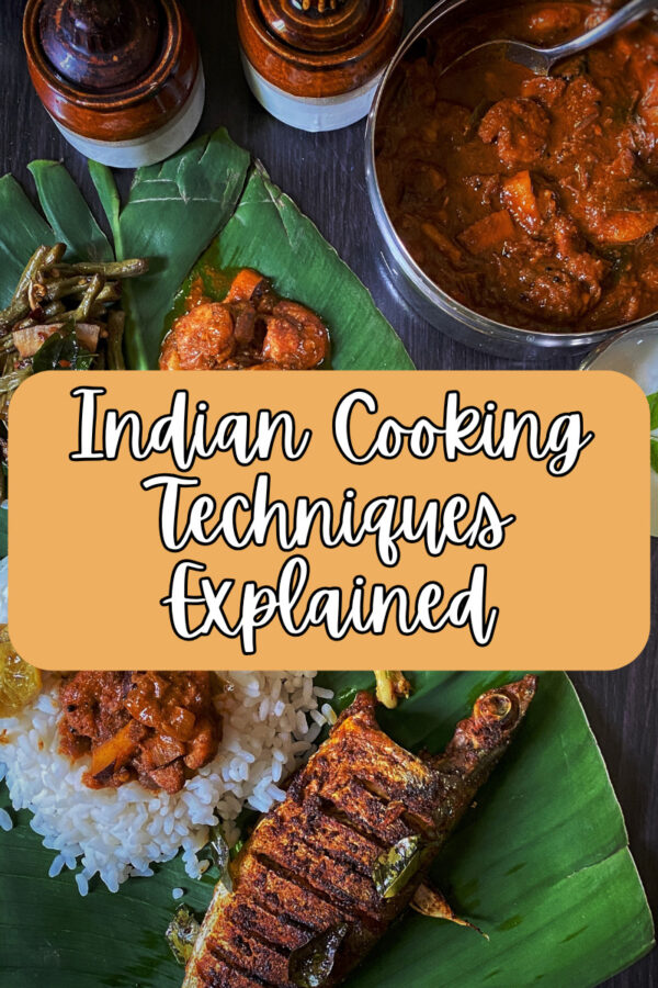 Image of an Indian meal with text overlay reading "Indian Cooking Techniques Explained"