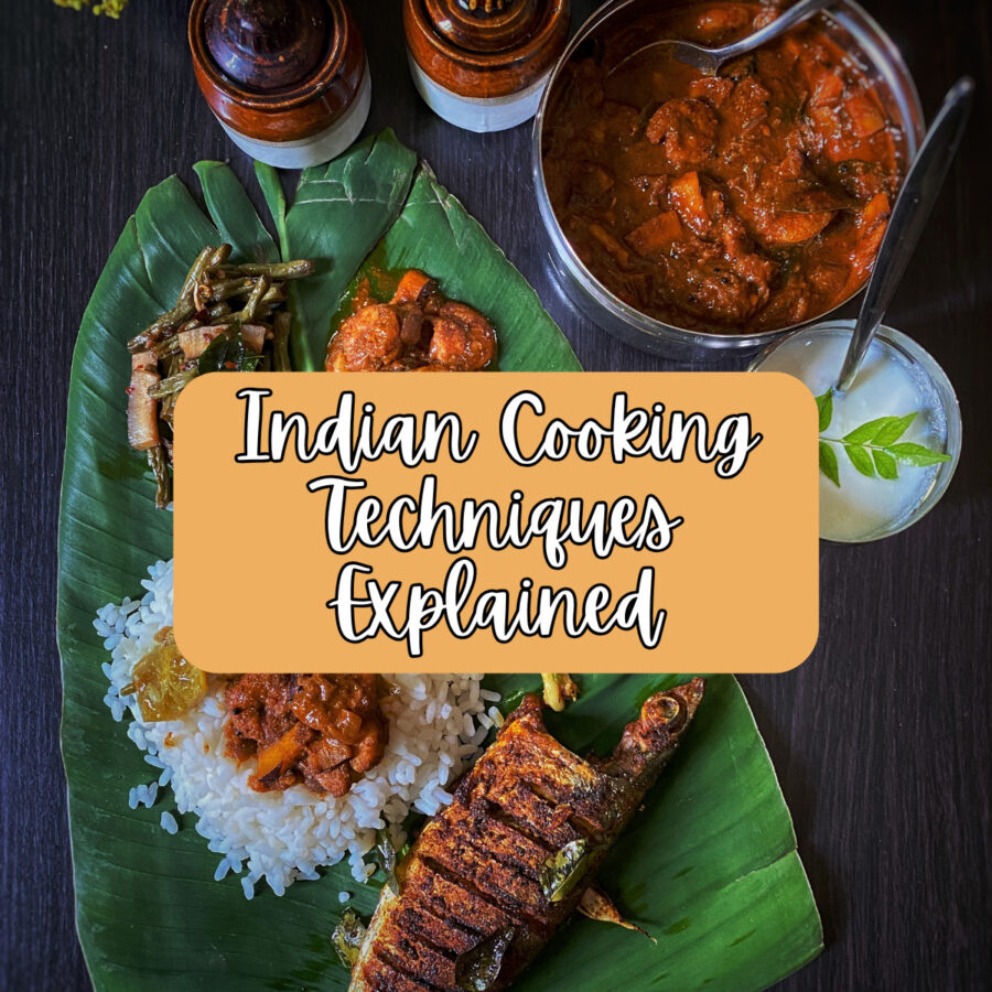 Image of an Indian meal with text overlay reading "Indian Cooking Techniques Explained"