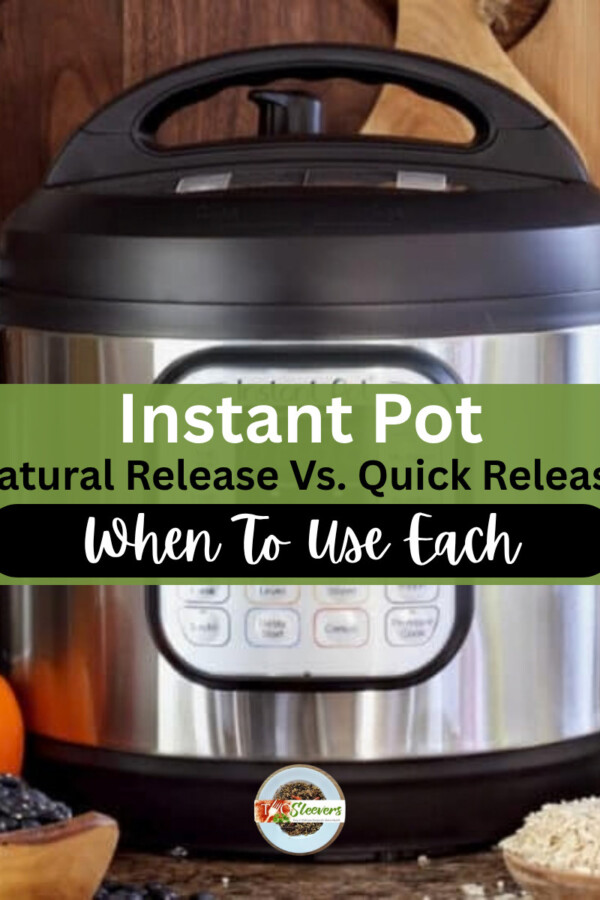 Instant Pot with text overlay reading "Natural pressure Release Vs Quick Pressure Release"