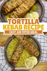 tortilla kebabs Pin with text overlay