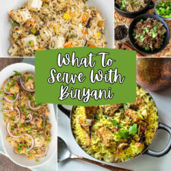 Four part image grid of various biryanis with text overlay reading"What To Serve With Biryani"