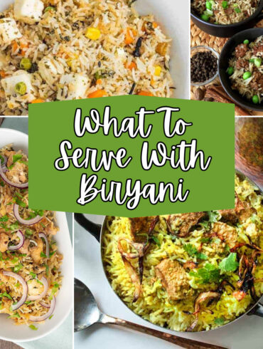 Four part image grid of various biryanis with text overlay reading"What To Serve With Biryani"